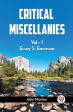 CRITICAL MISCELLANIES Essay 5