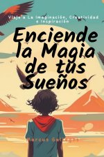 Enciende la Magia de tus Sue?os