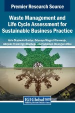 Waste Management and Life Cycle Assessment for Sustainable Business Practice