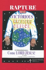 Rapture! Victorious! Glorious! Church!