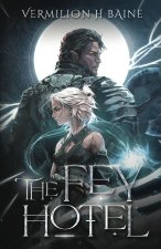 The Fey Hotel