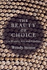 The Beauty of Choice – On Women, Art, and Freedom