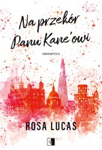 Na przekór panu Kane'owi. London Mister. Tom 2