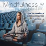 Mindfulness meditációk 1. - Csúcsformában - CD