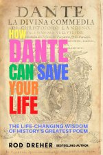 HOW DANTE CAN SAVE YOUR LIFE