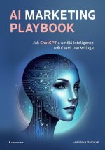 AI Marketing Playbook - Jak ChatGPT a umělá inteligence mění svět marketingu