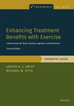 Enhancing Treatment Benefits with Exercise - TG Component Interventions for Mood, Anxiety, Cognition, and Resilience (Paperback)