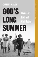 God′s Long Summer – Stories of Faith and Civil Rights (Princeton Classics)