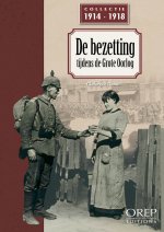L'Occupation pendant la Grande Guerre (NL)