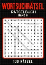 Wortsuchrätsel Rätselbuch - Band 8