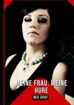 Meine Frau, Meine Hure
