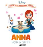 Anna adotta un cucciolo. Storie per diventare grandi