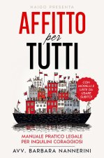 Affitto per tutti. Manuale pratico legale per inquilini coraggiosi