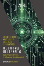 dark-web side of mafias. Appalti, crypto e cybercrime. Le mafie adesso, più invisibili e potenti