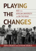 Playing the Changes – Jazz at an African University and on the Road