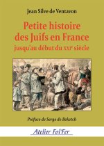 Petite histoire des juifs en France jusqu’au début du XXIe siècle