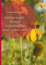 alleine stark - vereint unschlagbar