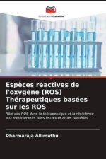 Espèces réactives de l'oxygène (ROS) Thérapeutiques basées sur les ROS