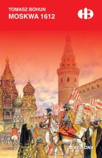 Moskwa 1612. Historyczne Bitwy