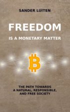 Freedom is a monetary matter