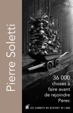 36000 choses à faire avant de rejoindre Pérec