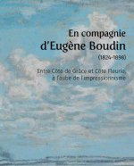 En compagnie d’Eugène Boudin (1824-1898)