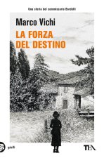 forza del destino. Un'indagine del commissario Bordelli