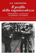 profilo della ragionevolezza. Il distributismo, un'alternativa al capitalismo e al socialismo
