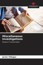 Miscellaneous Investigations
