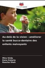 Au-delà de la vision : améliorer la santé bucco-dentaire des enfants malvoyants
