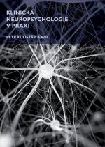 Klinická neuropsychologie v praxi