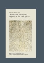 JUAN GIL DE HONTAÑON ARQUITECTO DEL TARDOGOTICO