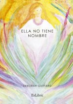 ELLA NO TIENE NOMBRE