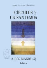 CIRCULOS Y CRISANTEMOS