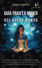 Guía para la mujer del nuevo mundo
