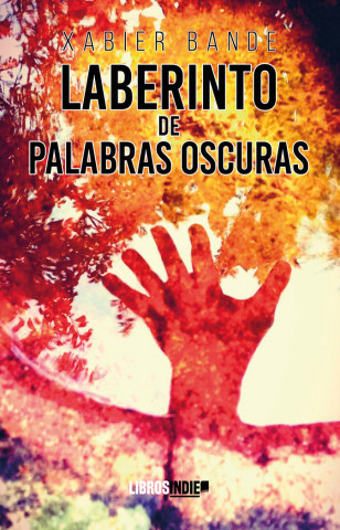 El laberinto de las palabras oscuras