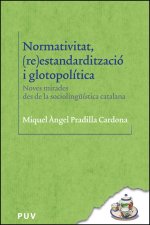 NORMATIVITAT RE ESTANDARDITZACIO I GLOTOPOLITICA