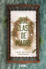 QUE CLASE DE MADRE