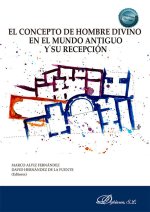 EL CONCEPTO DE HOMBRE DIVINO EN EL MUNDO ANTIGUO Y SU RECEPC