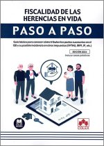 FISCALIDAD DE LAS HERENCIAS EN VIDA. PASO A PASO.