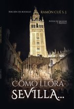 COMO LLORA SEVILLA, EDICION BOLSILLO