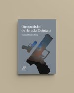 OTROS TRABAJOS DE HERACLES QUINTANA