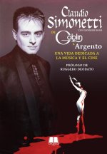 DE GOBLIN A ARGENTO. UNA VIDA DEDICADA A LA MUSICA Y EL CINE