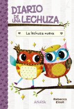 DIARIO DE UNA LECHUZA 4 LA LECHUZA NUEVA
