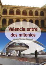 VALENCIA ENTRE DOS MILENIOS