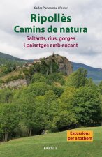 RIPOLL_S CAMINS DE NATURA SALTANTS RIUS GORGES I PAISATG