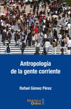 ANTROPOLOGIA DE LA GENTE CORRIENTE