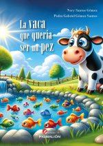 LA VACA QUE QUERÍA SER UN PEZ