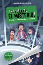 ¡RESUELVE EL MISTERIO! 6 - EL ENIGMA DEL LABORATORIO SECRETO