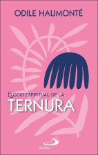 ELOGIO ESPIRITUAL DE LA TERNURA